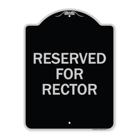 Signmission Reserved for Rector Heavy-Gauge Aluminum Architectural Sign, 24" x 18", BS-1824-23177 A-DES-BS-1824-23177